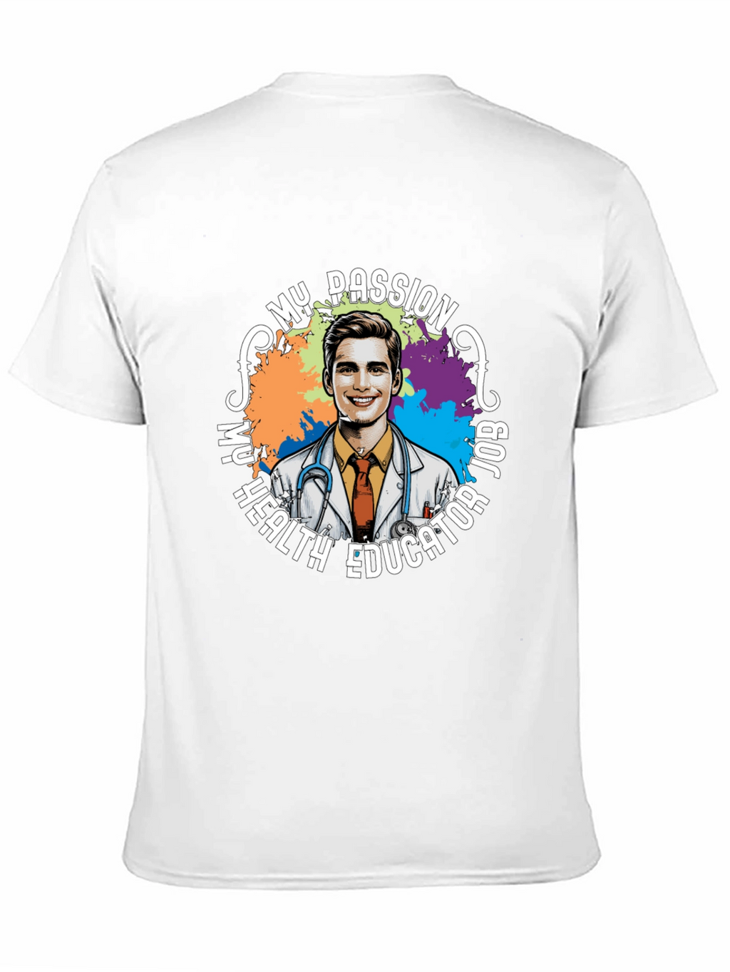 My Passion Health Educator Job T-Shirt