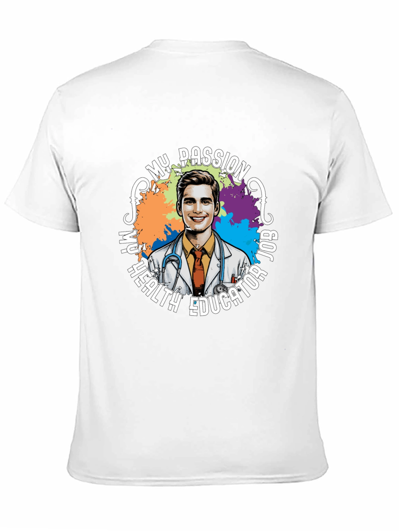 My Passion Health Educator Job T-Shirt