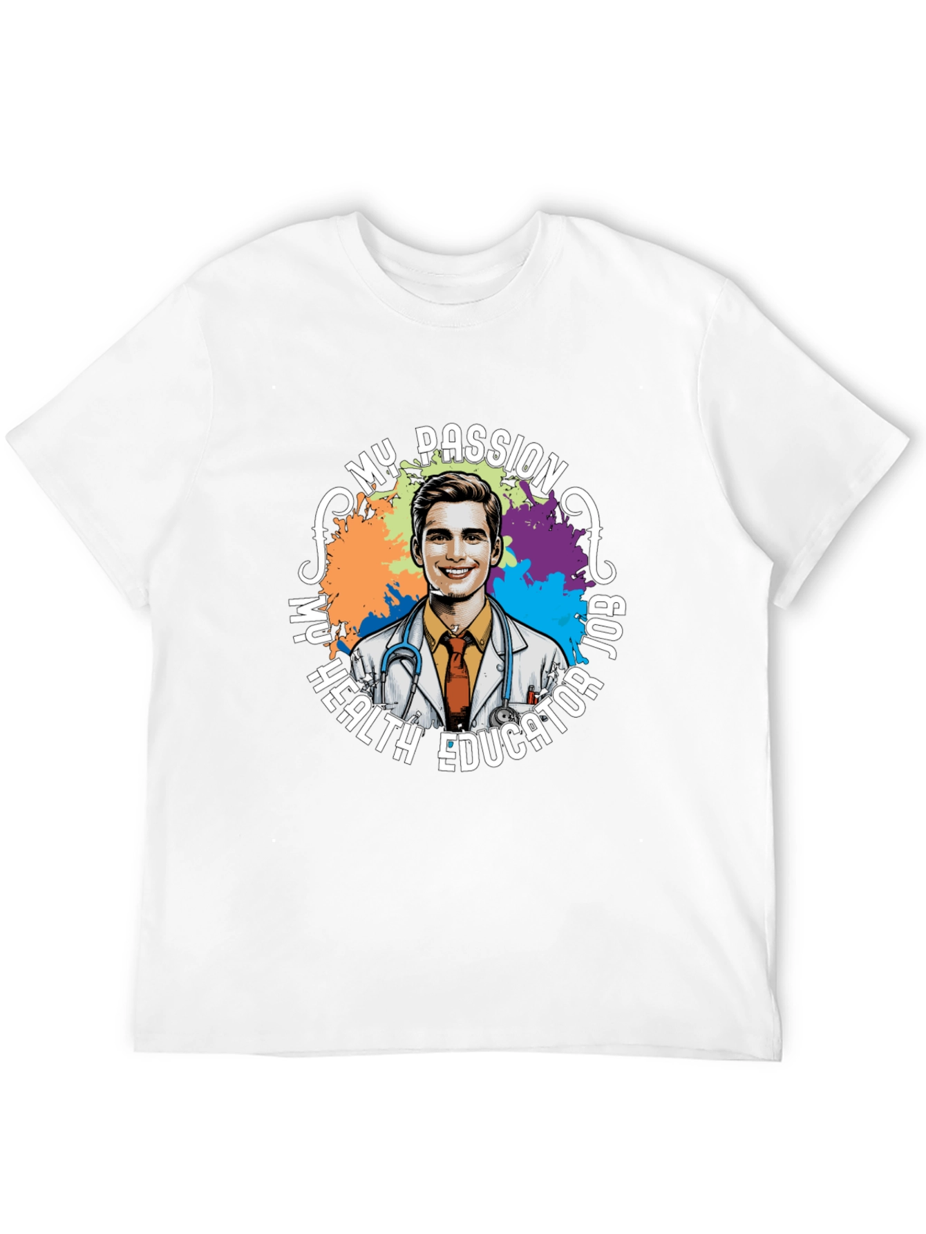 My Passion Health Educator Job T-Shirt