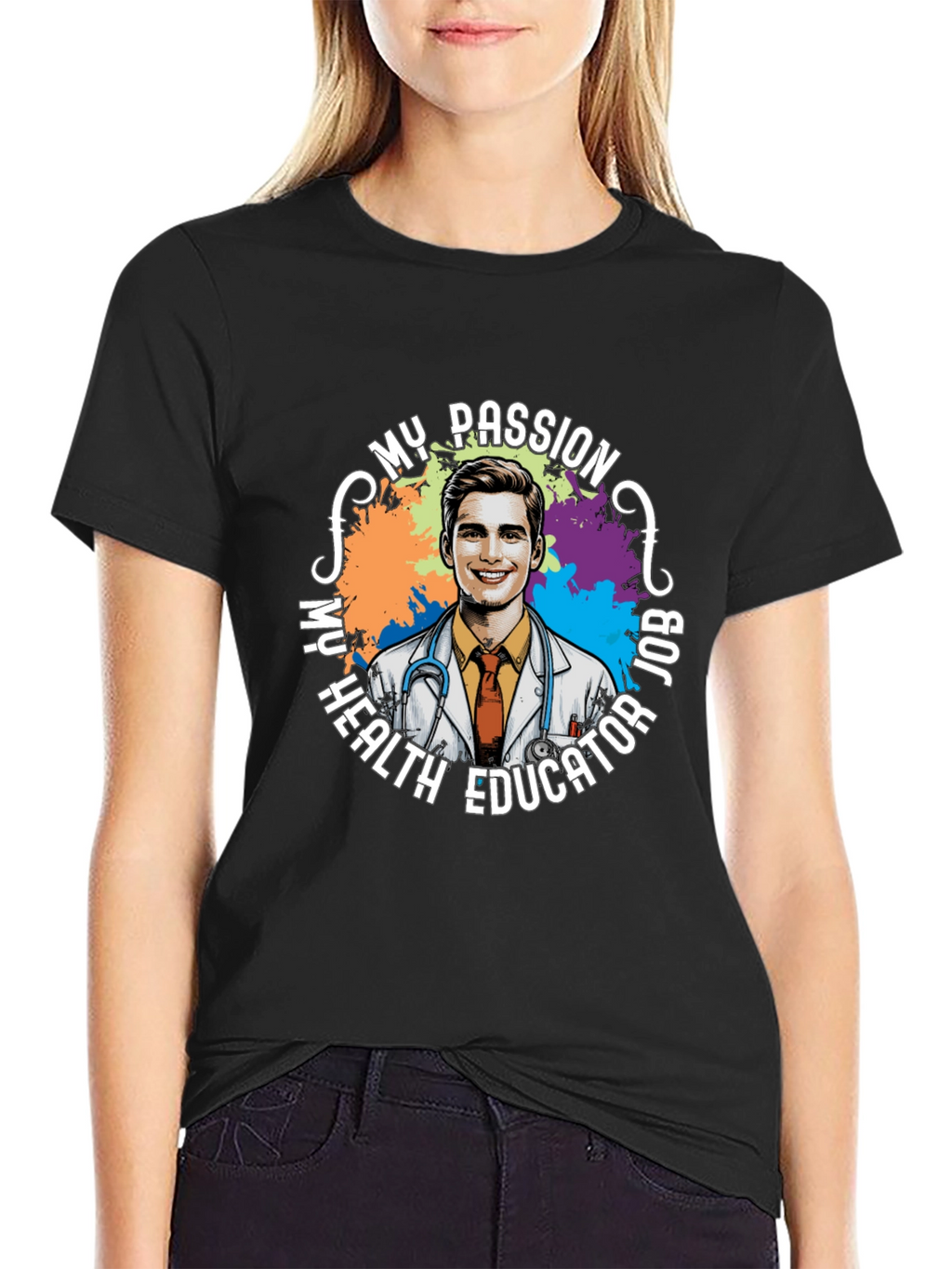 My Passion Health Educator Job T-Shirt