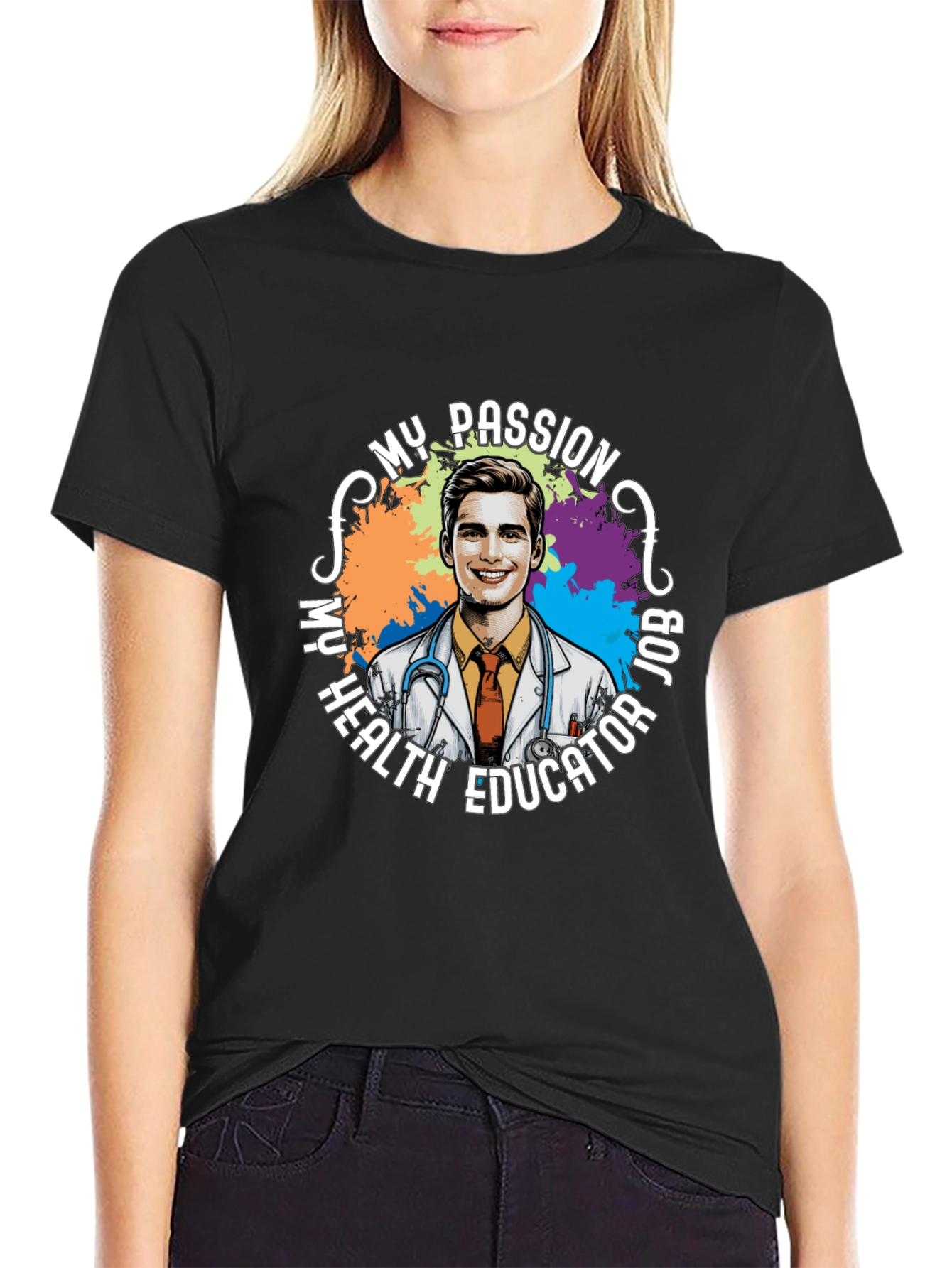 My Passion Health Educator Job T-Shirt