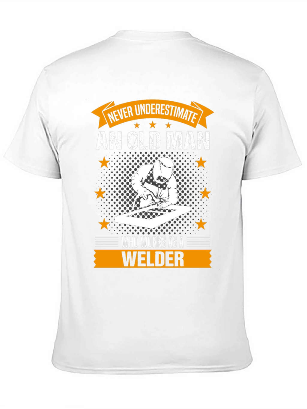 Old Man Welder T-Shirt - Gift for Grandpa