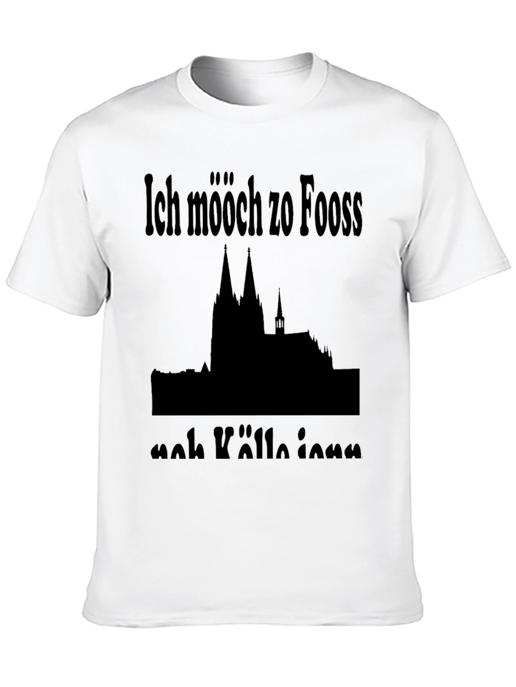 Ich mööch zo Fooss nah Kölle ienn T-Shirt