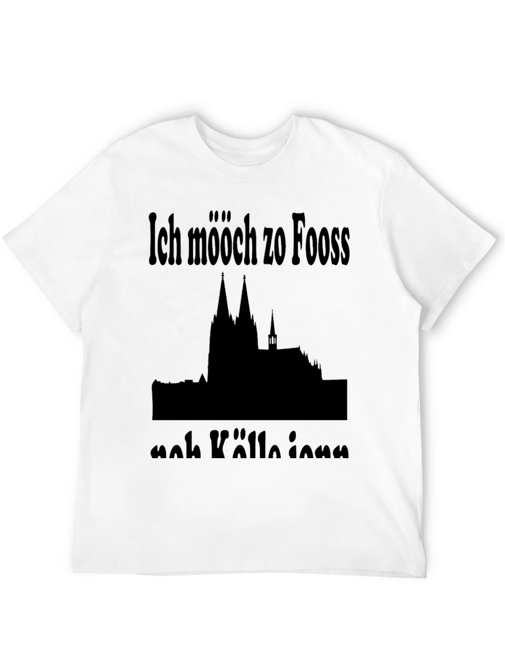 Ich mööch zo Fooss nah Kölle ienn T-Shirt