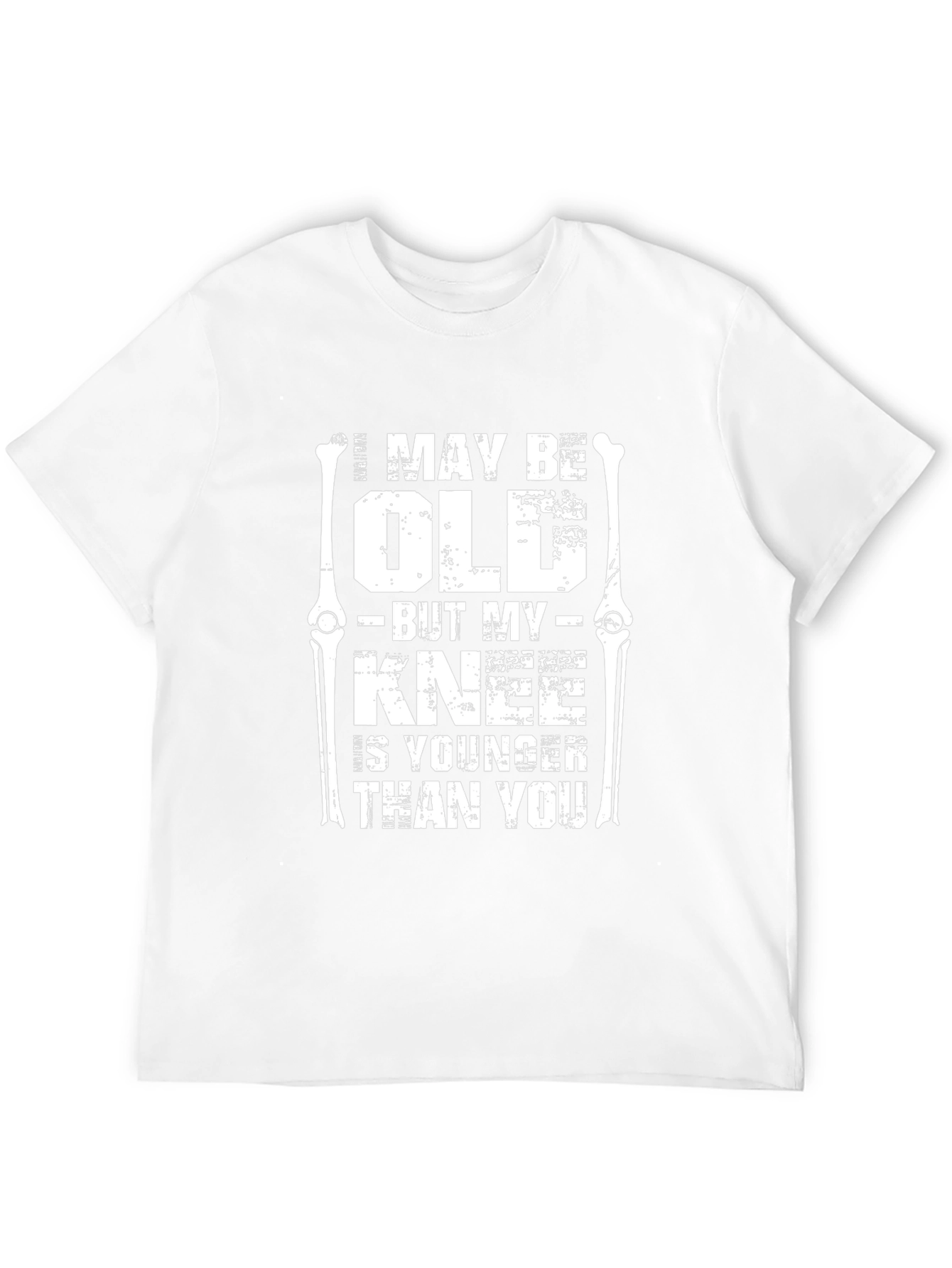 Funny Knee Replacement T-Shirt - I May Be Old