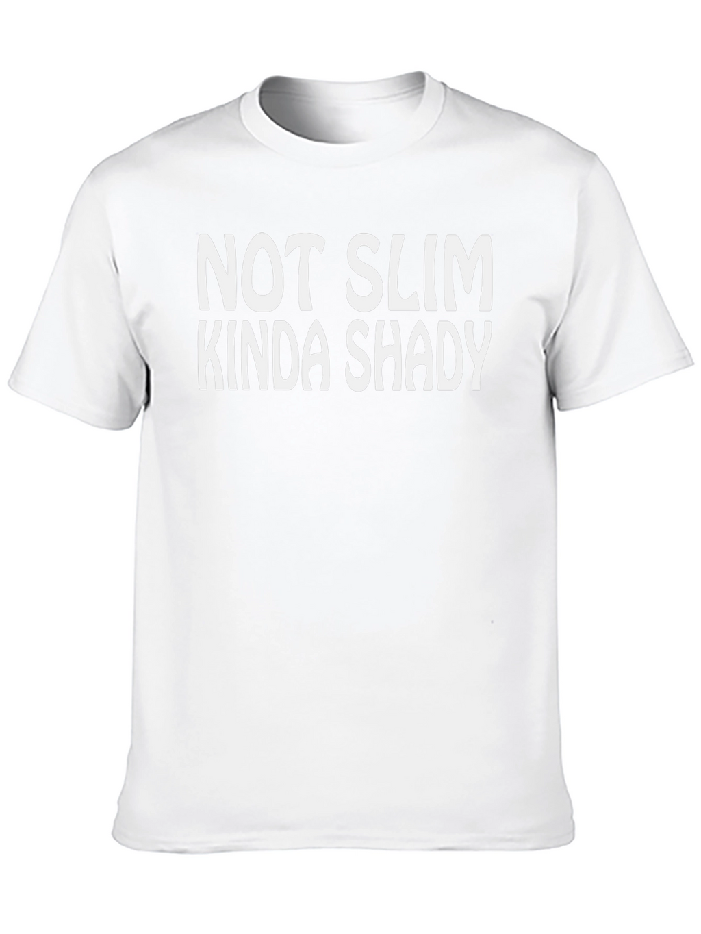 Not Slim Kinda Shady Mens Graphic T-Shirt