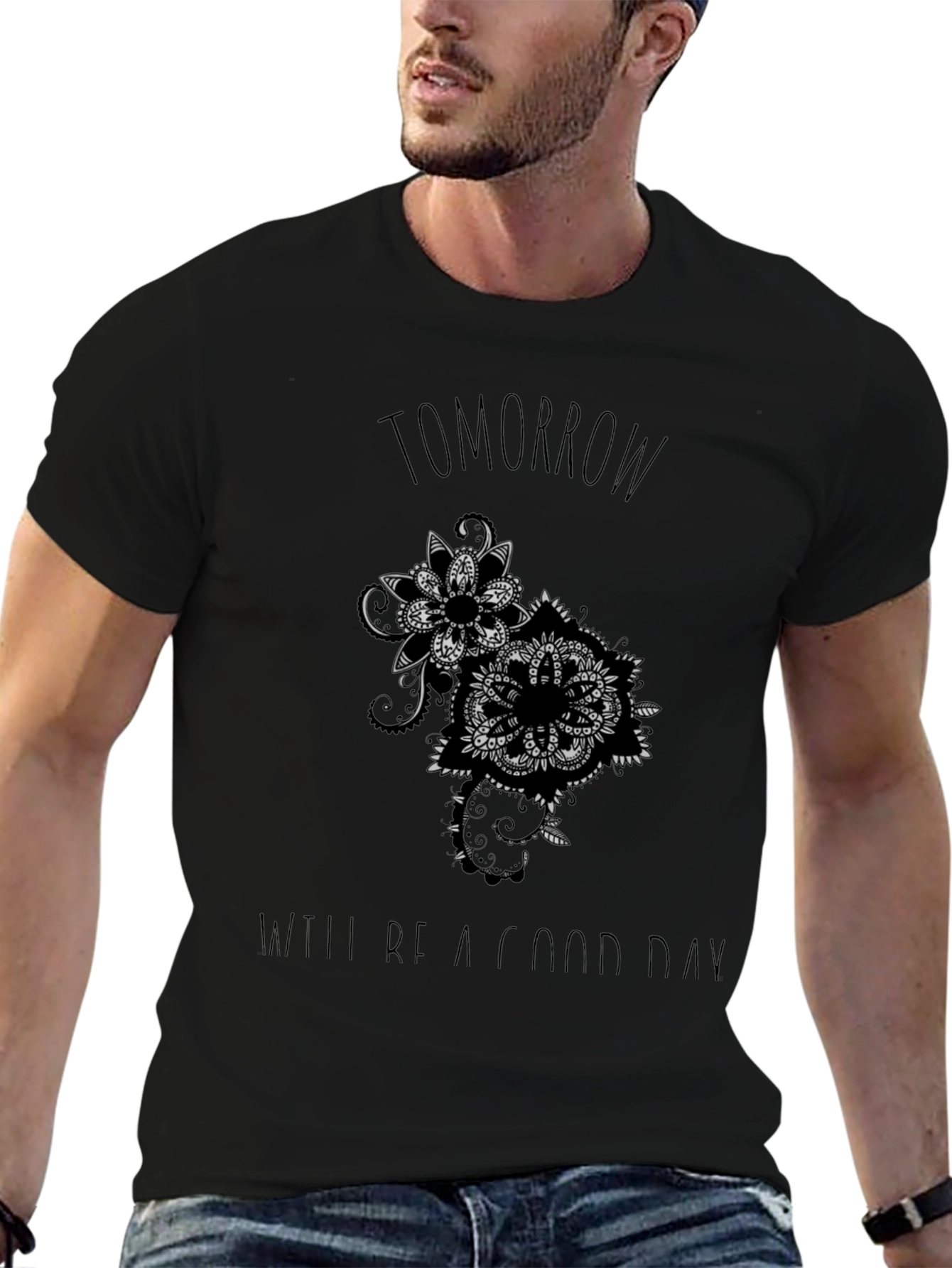 Tomorrow Will Be a Good Day T-Shirt