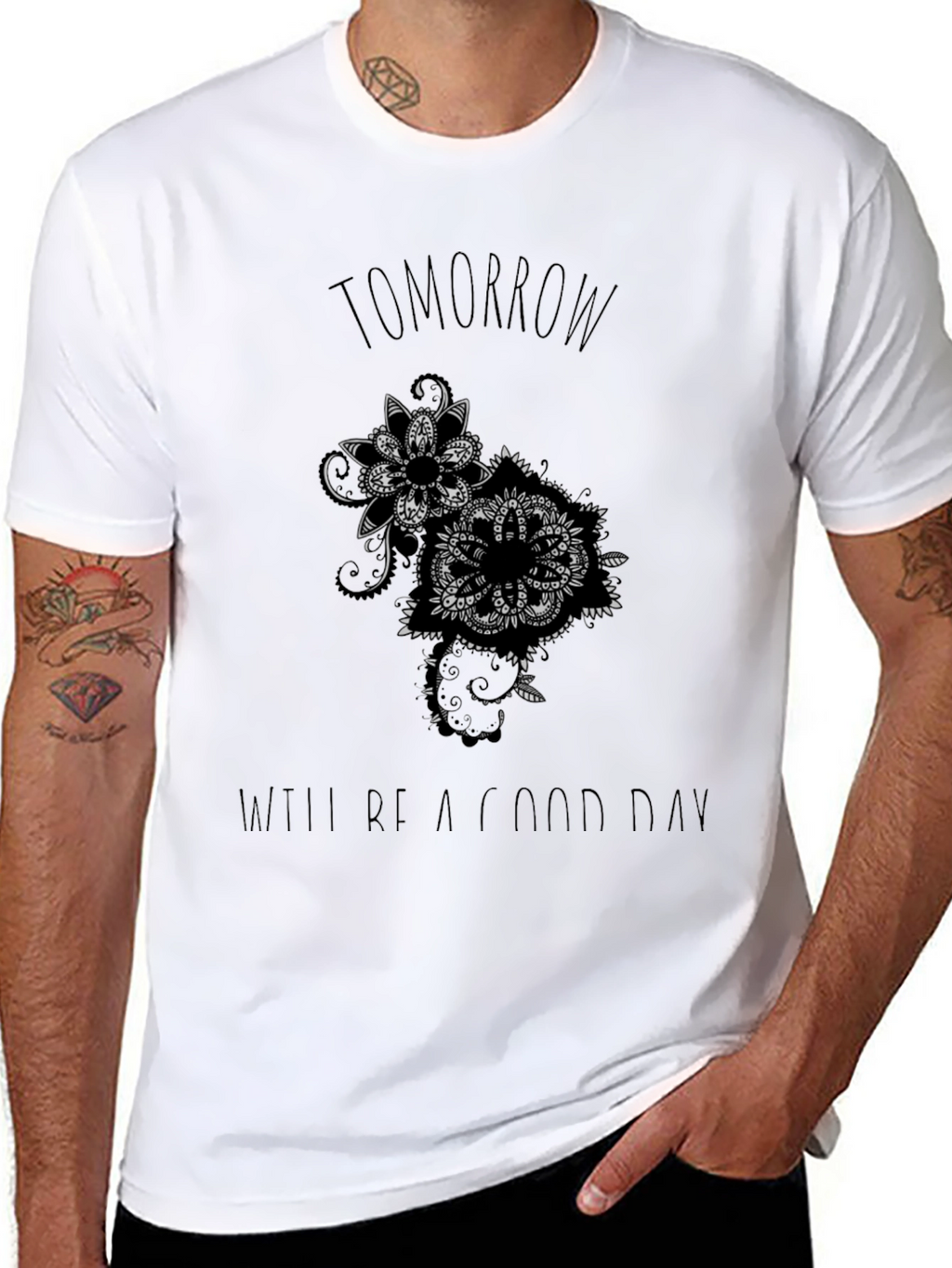 Tomorrow Will Be a Good Day T-Shirt
