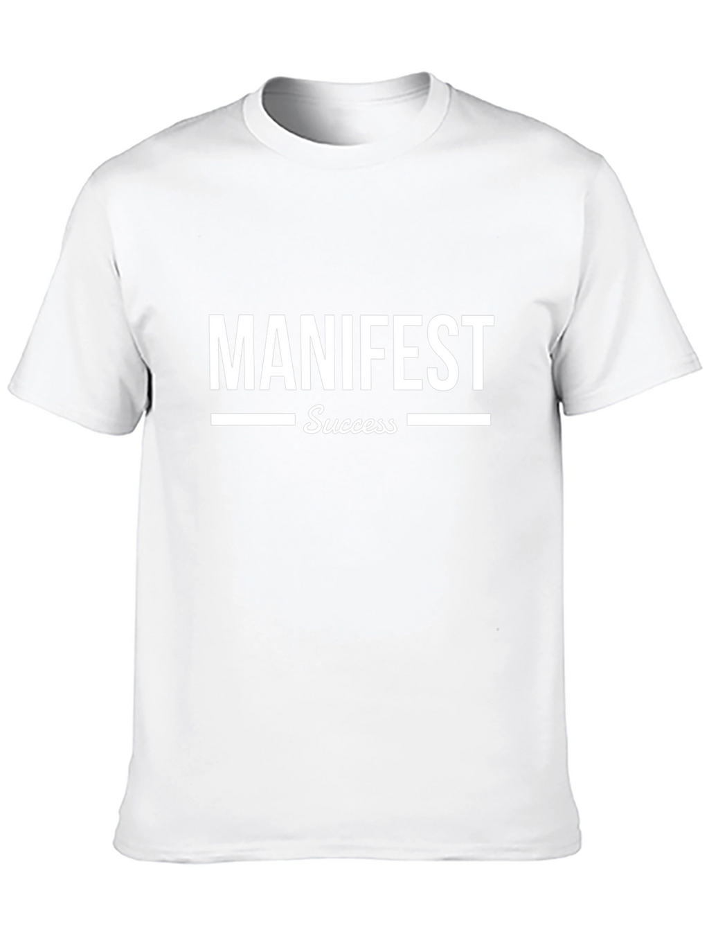 Manifest Success T-Shirt - Motivational Tee