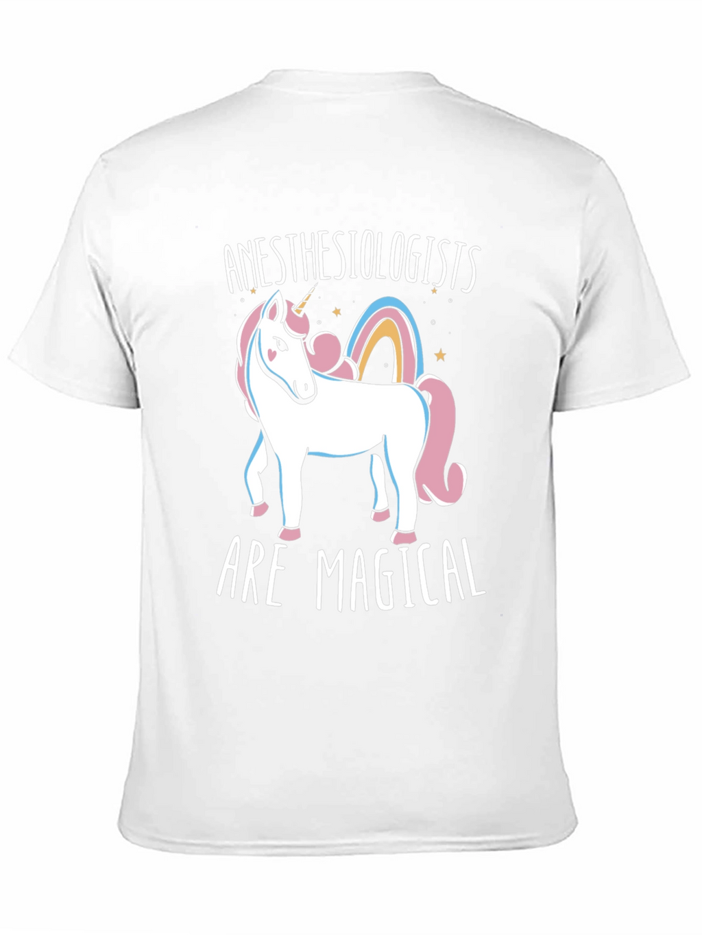 Anesthesiologists Are Magical Unicorn T-Shirt