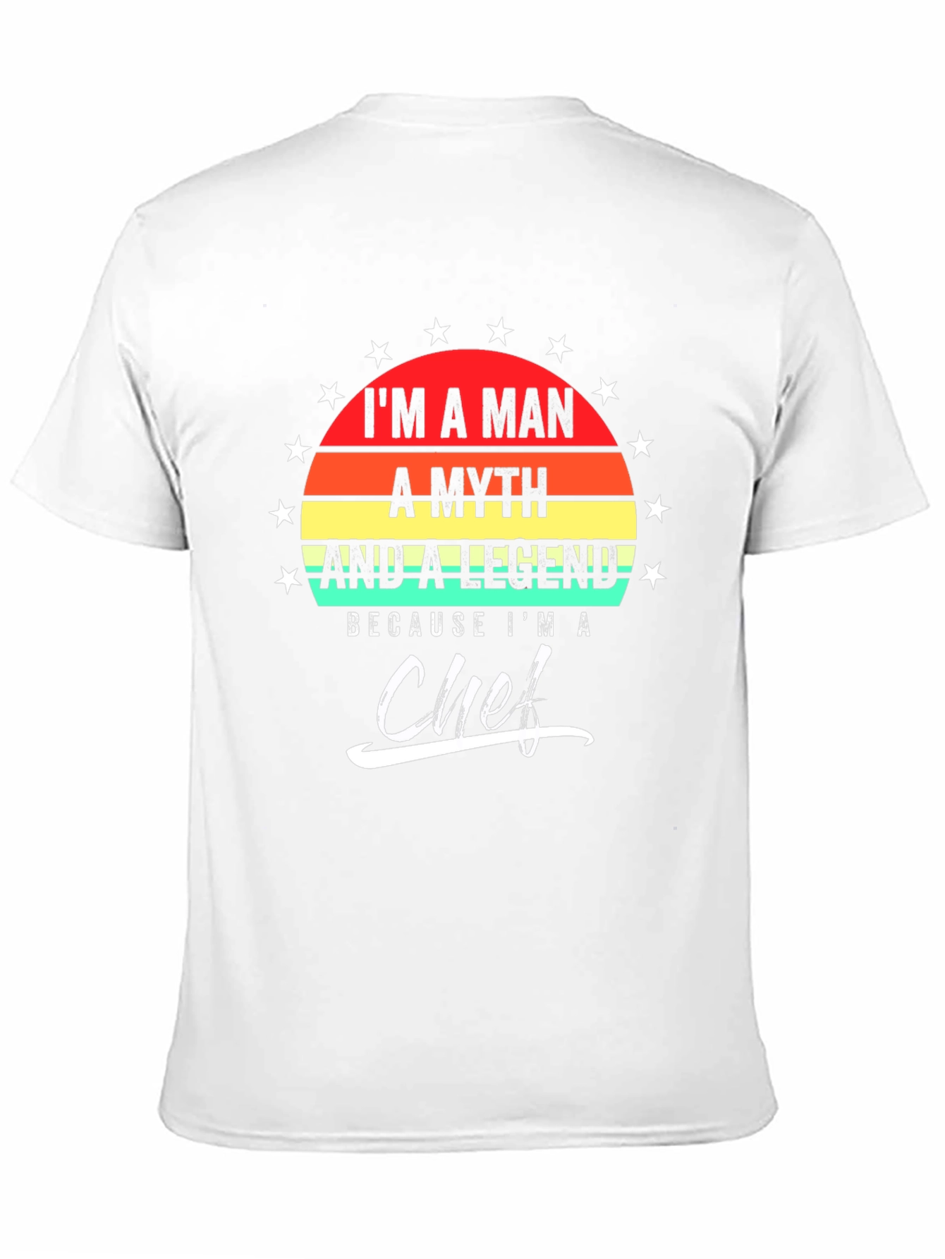 Im A Man A Myth Chef T-Shirt
