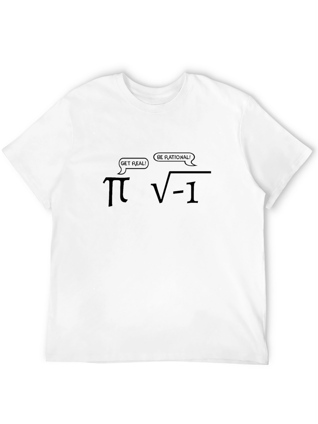 Math Humor T-Shirt: Be Rational