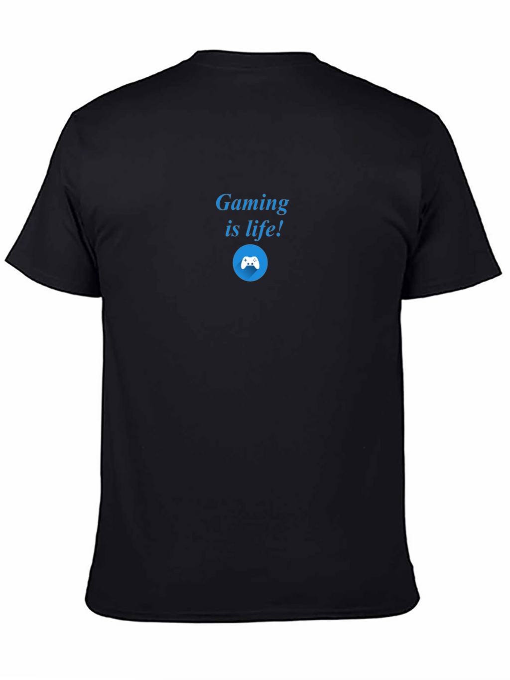 Gaming is Life! Black Graphic T-Shirt