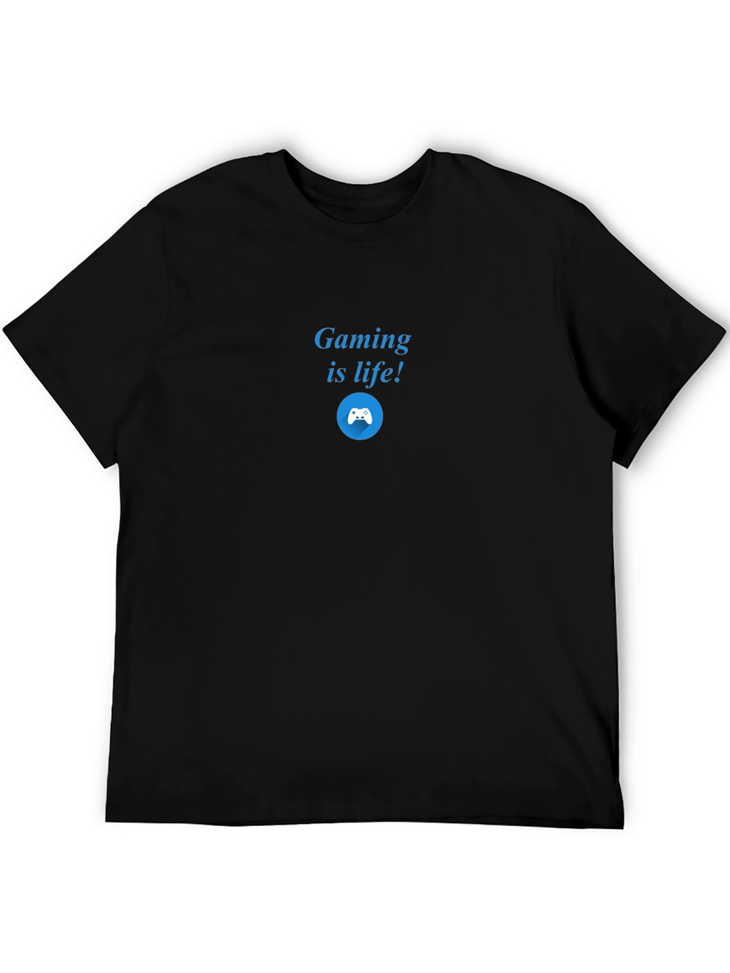 Gaming is Life! Black Graphic T-Shirt
