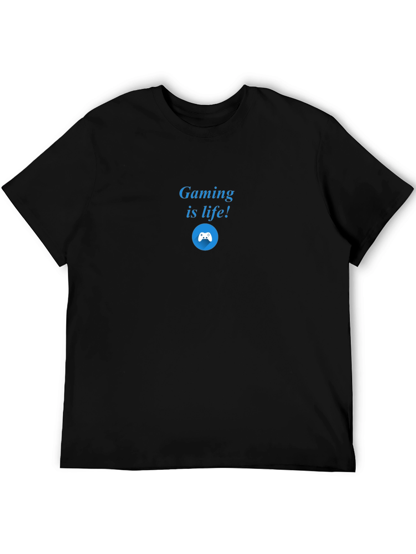 Gaming is Life! Black Graphic T-Shirt