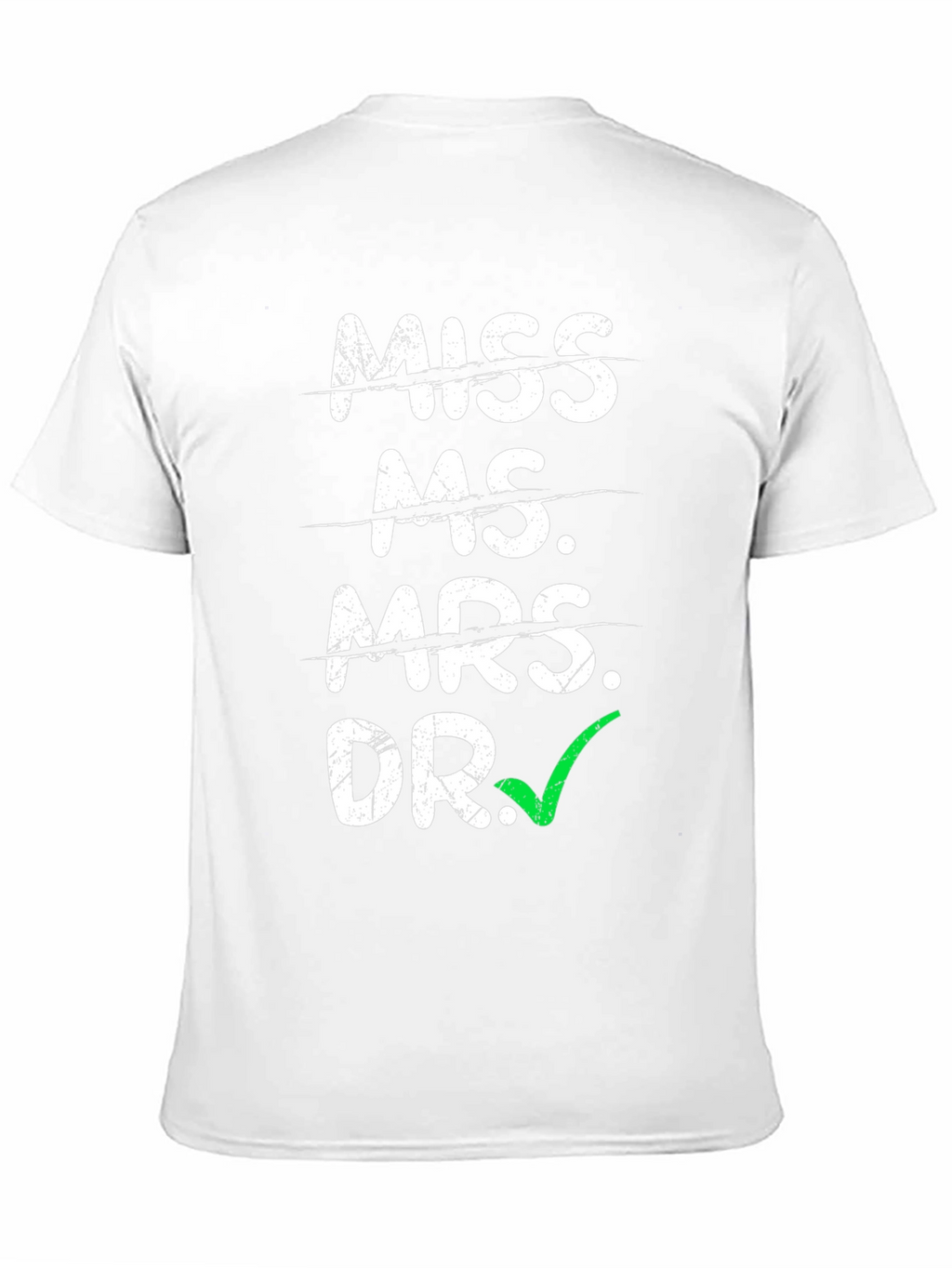 Doctor Graduation T-Shirt - Funny Academic Gift