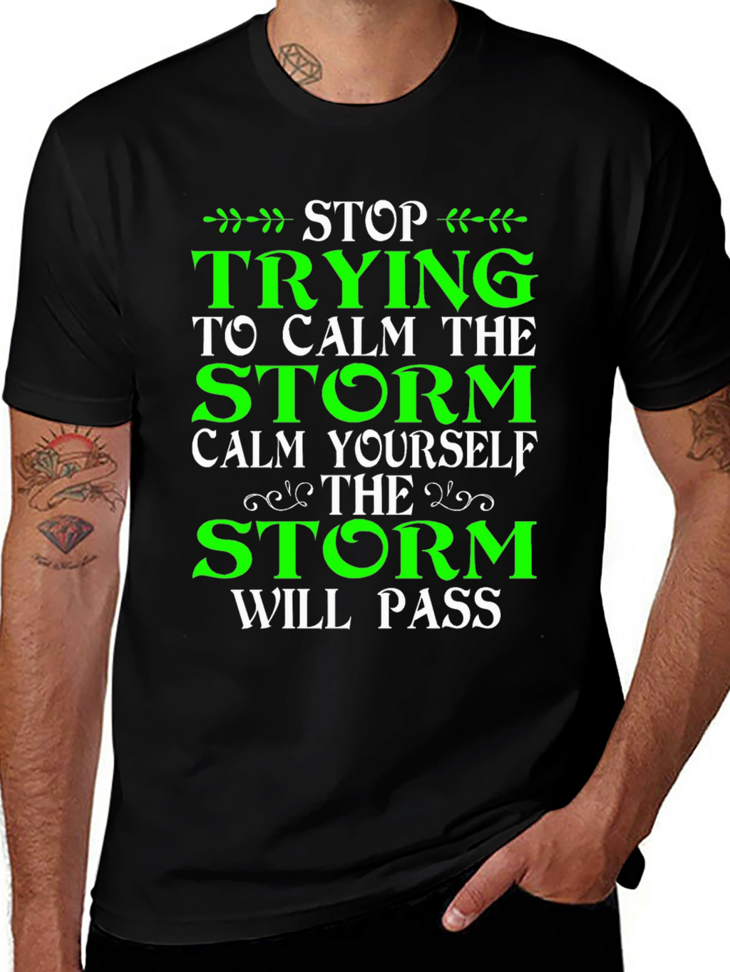 Stop Trying to Calm the Storm T-Shirt