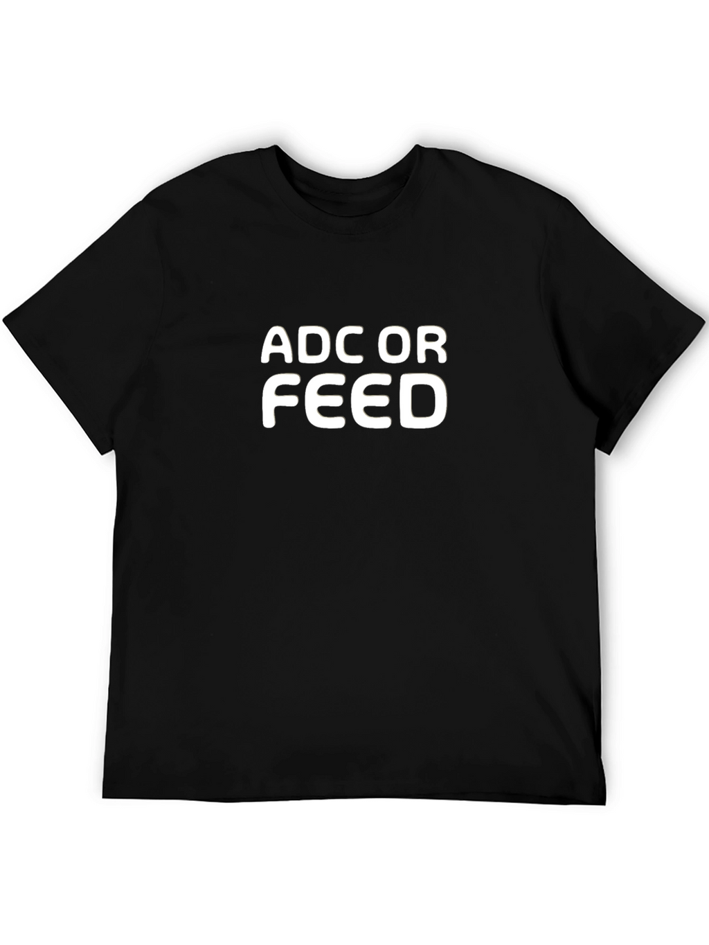 ADC or Feed Black T-Shirt - Gamer Tee