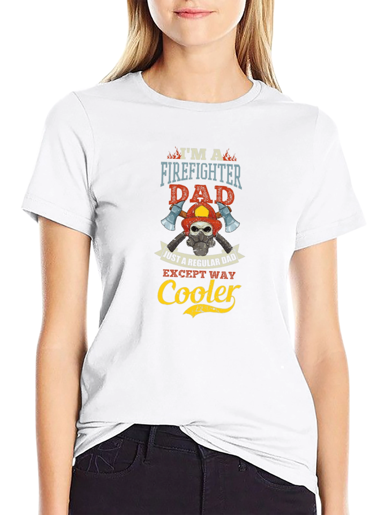 Firefighter Dad T-Shirt: Regular Dad Except Way Cooler