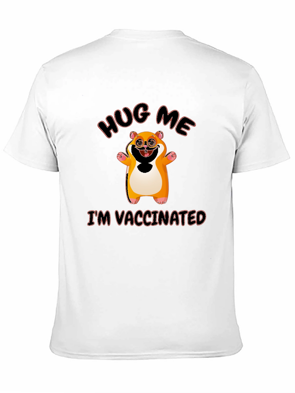 Hug Me Im Vaccinated T-Shirt