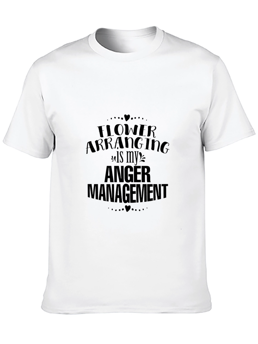 Funny Flower Arranging Anger Management Graphic Tee