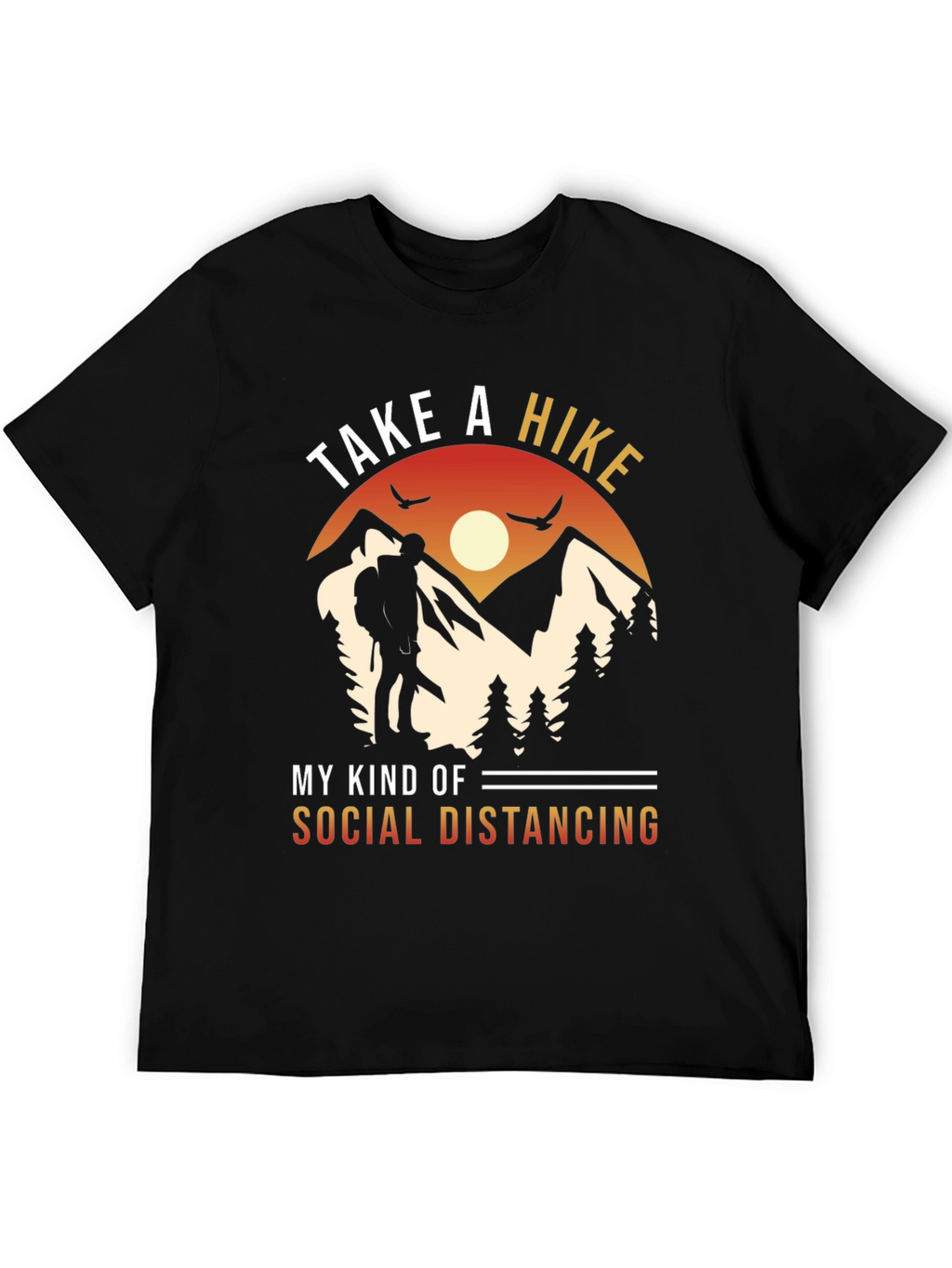 Take a Hike Social Distancing Graphic Tee
