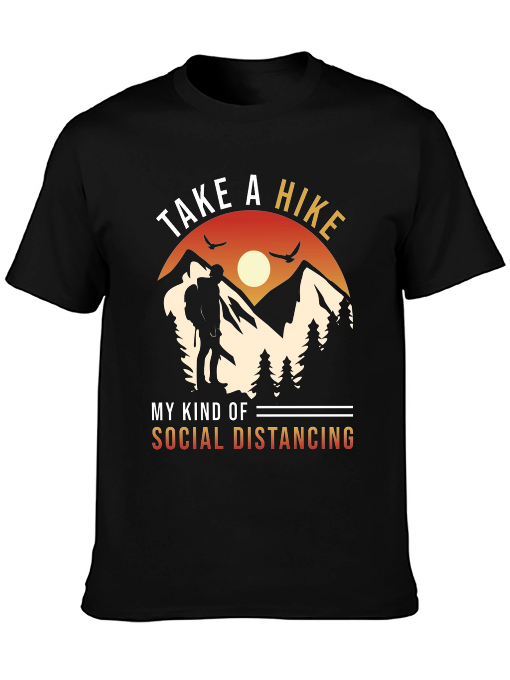 Take a Hike Social Distancing Graphic Tee