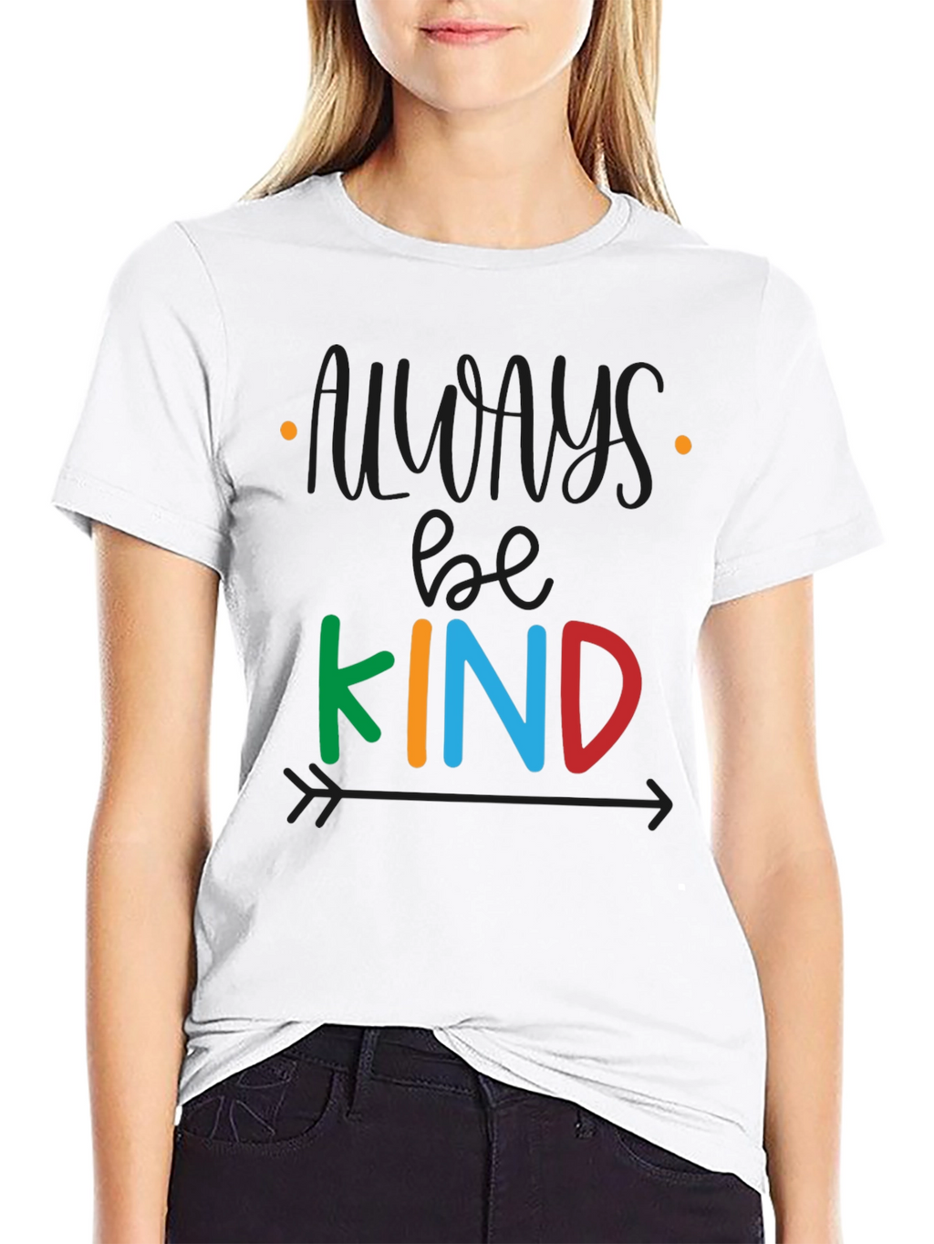 Always Be Kind T-Shirt - Positive Message Tee