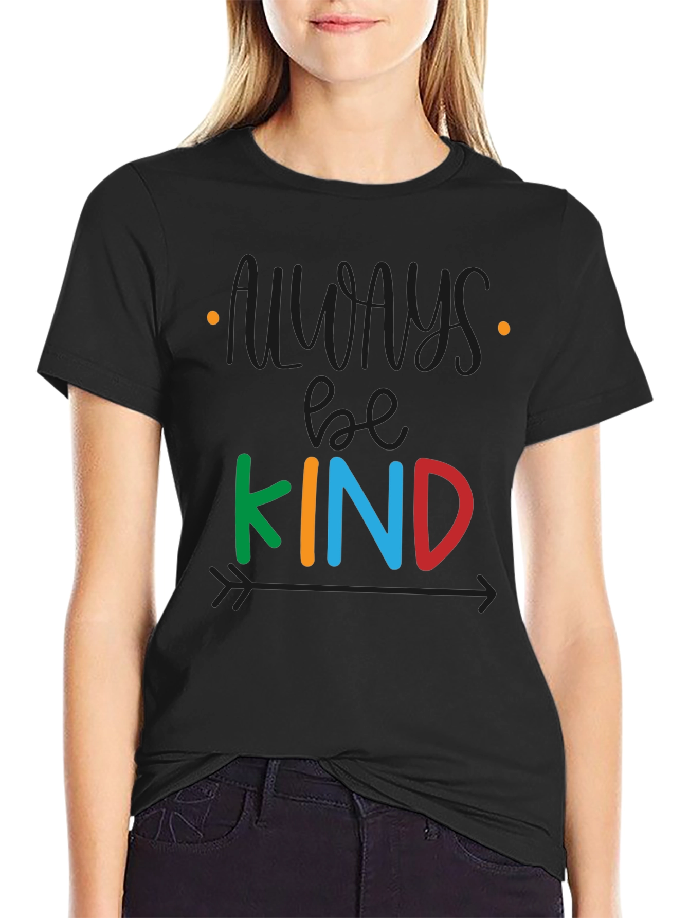Always Be Kind T-Shirt - Positive Message Tee