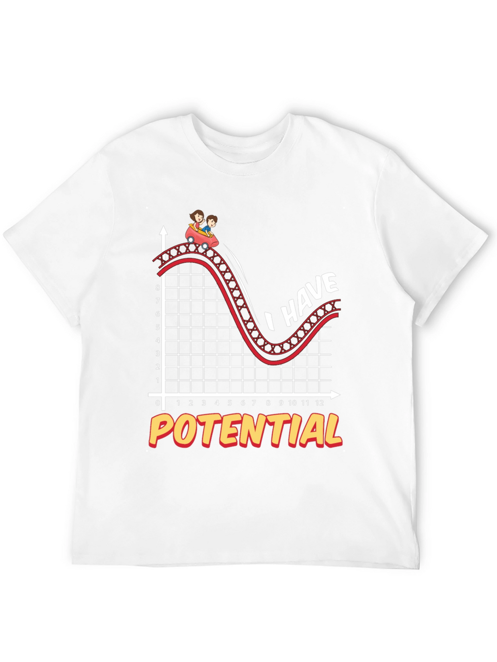 I Have Potential T-Shirt - Funny Science Physics Tee