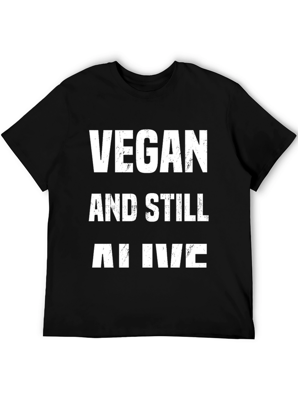 Vegan And Still Alive Funny Graphic Tee