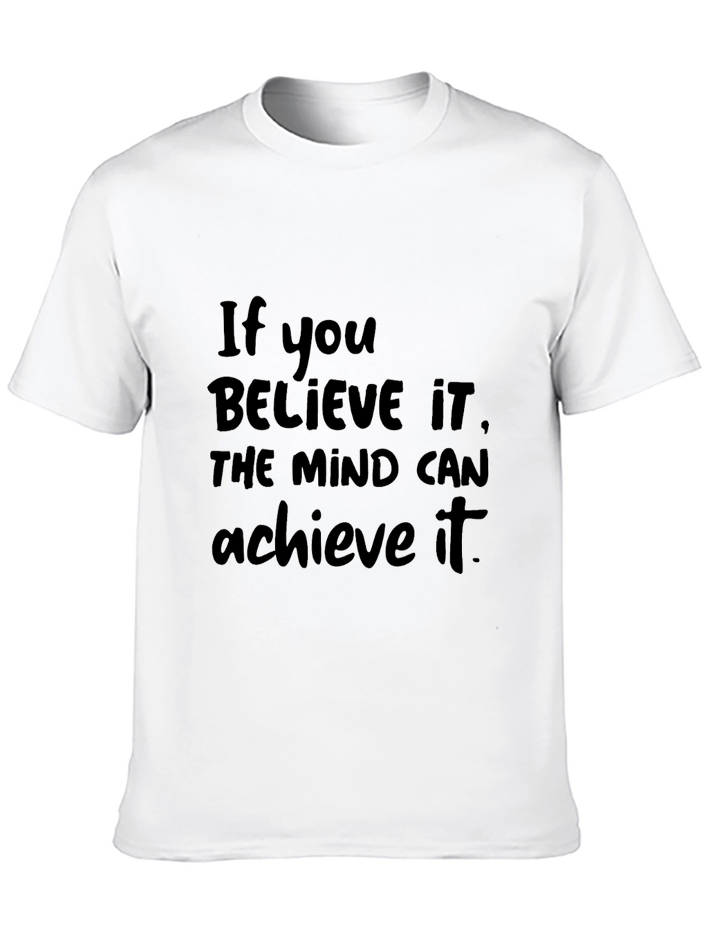Inspirational Black T-Shirt - Believe & Achieve