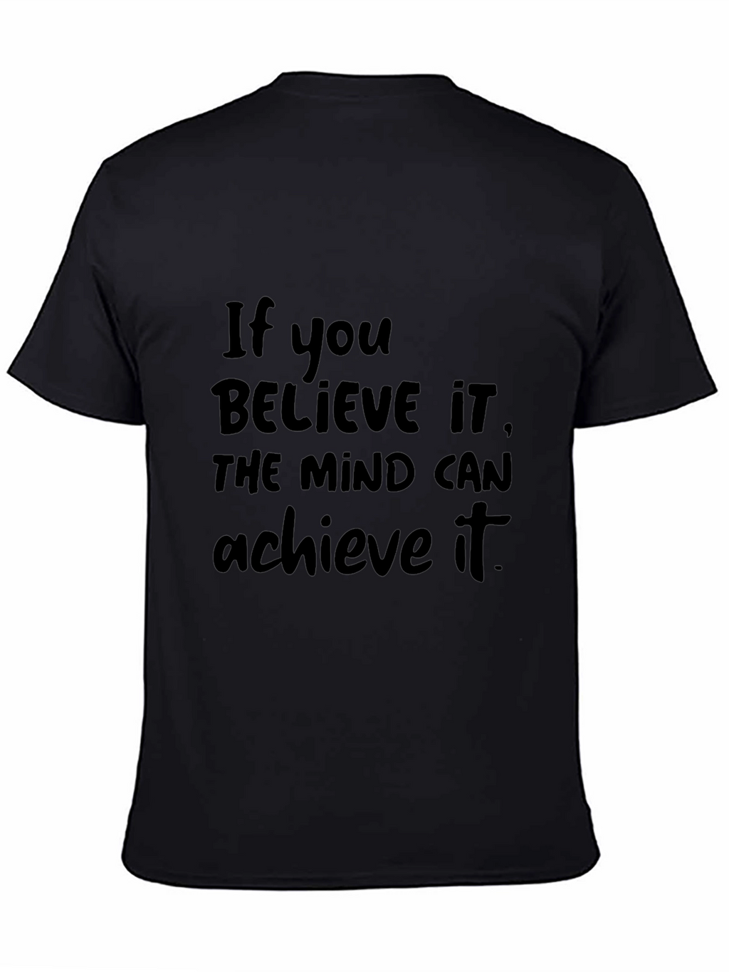 Inspirational Black T-Shirt - Believe & Achieve
