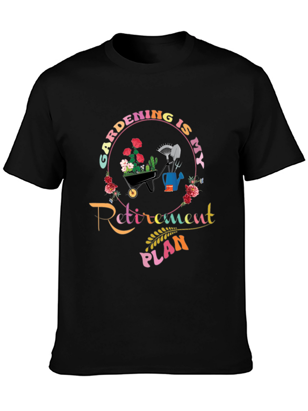 Gardening Retirement Plan T-Shirt - Gardener Gift