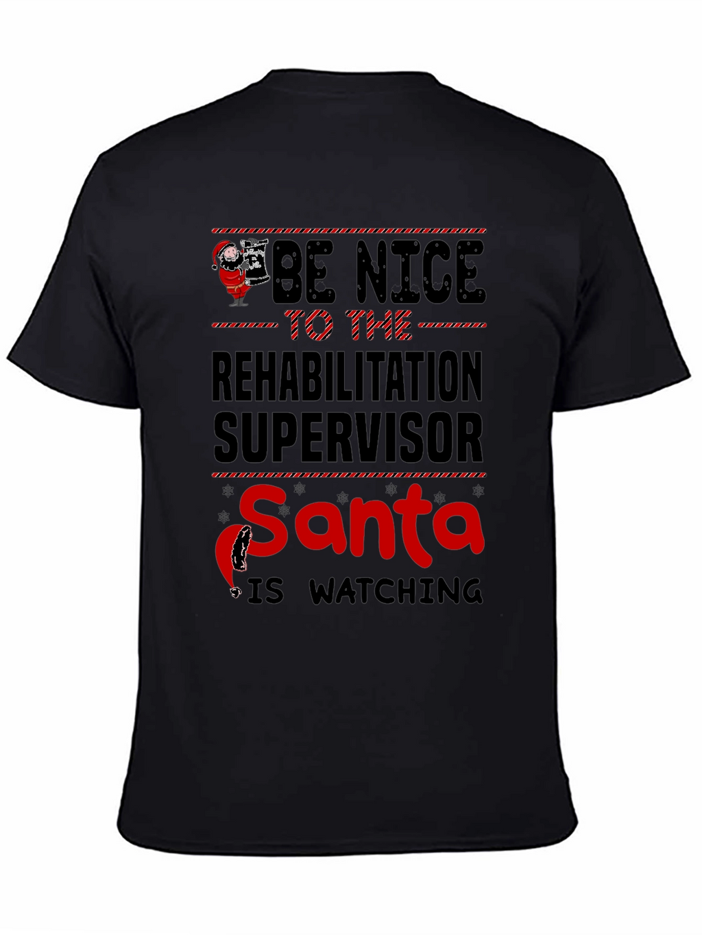 Rehabilitation Supervisor Santa Watching T-Shirt