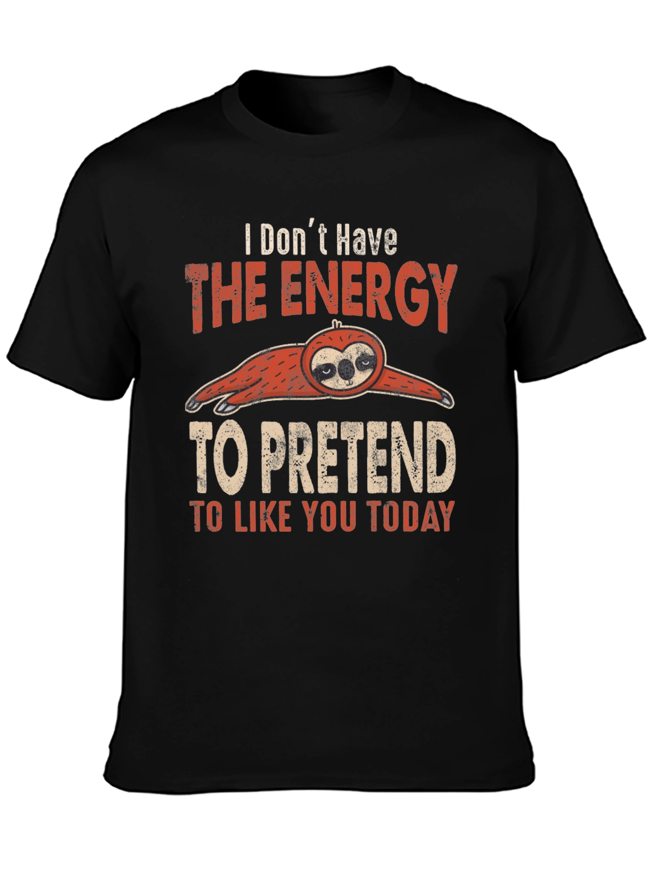 Funny Sloth Graphic T-Shirt: Energy to Pretend