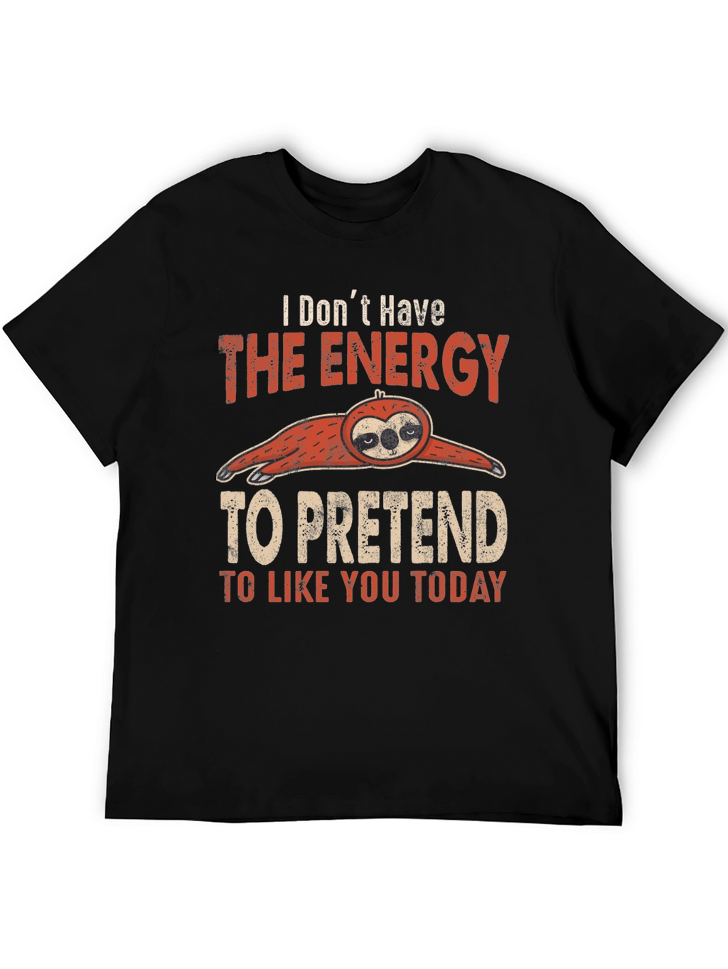 Funny Sloth Graphic T-Shirt: Energy to Pretend