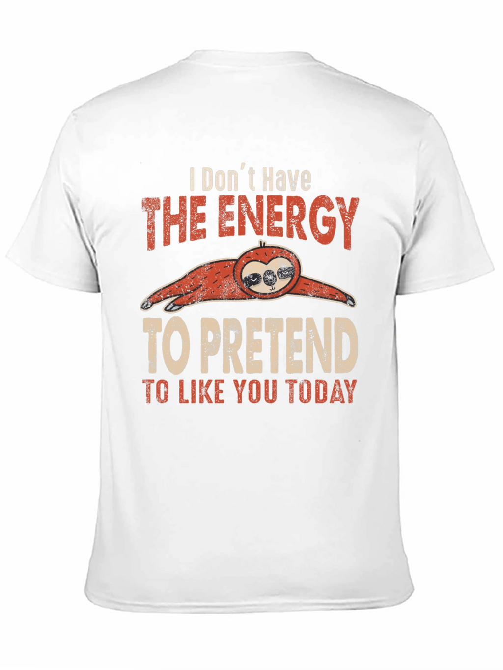 Funny Sloth Graphic T-Shirt: Energy to Pretend