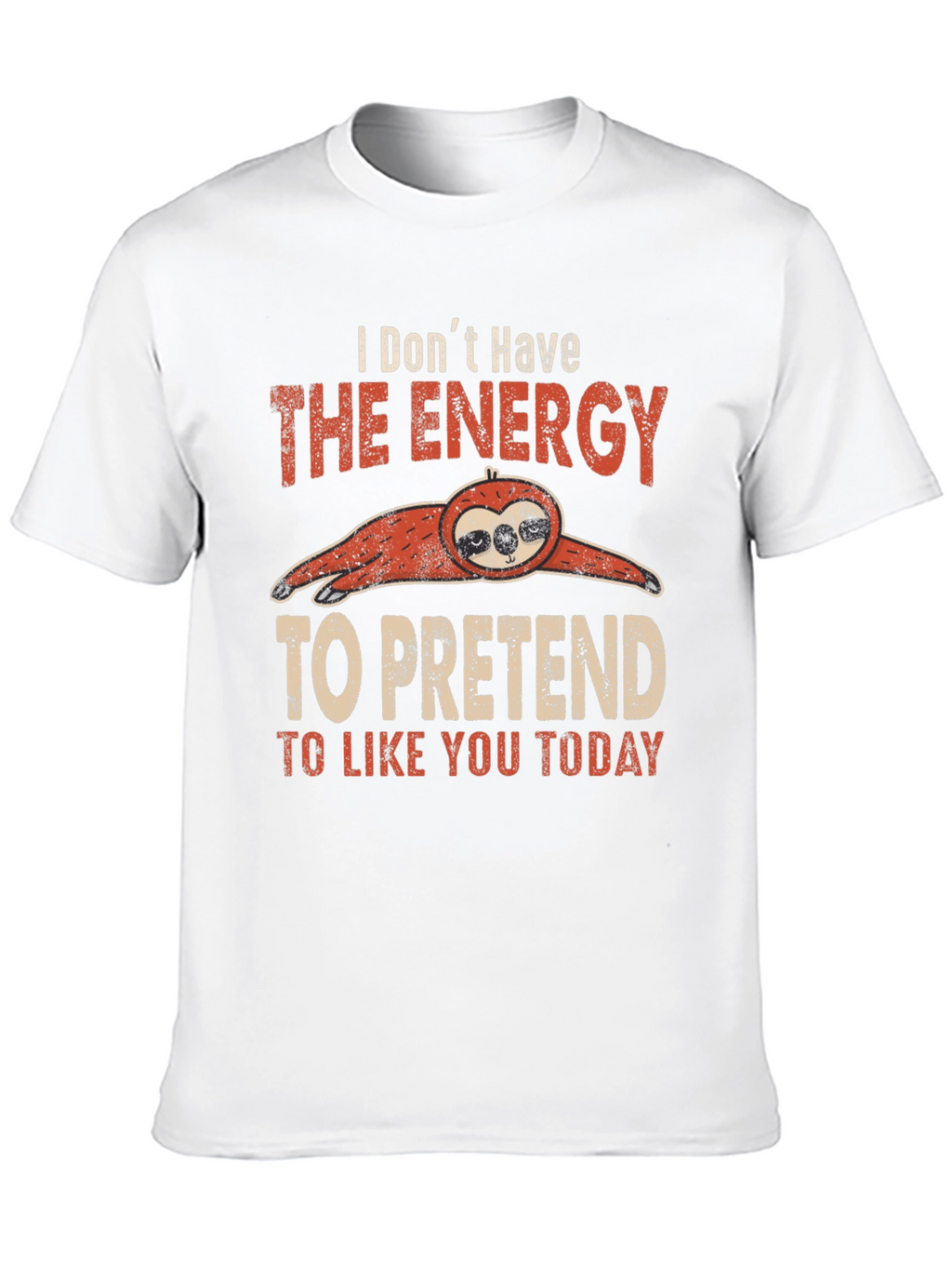 Funny Sloth Graphic T-Shirt: Energy to Pretend