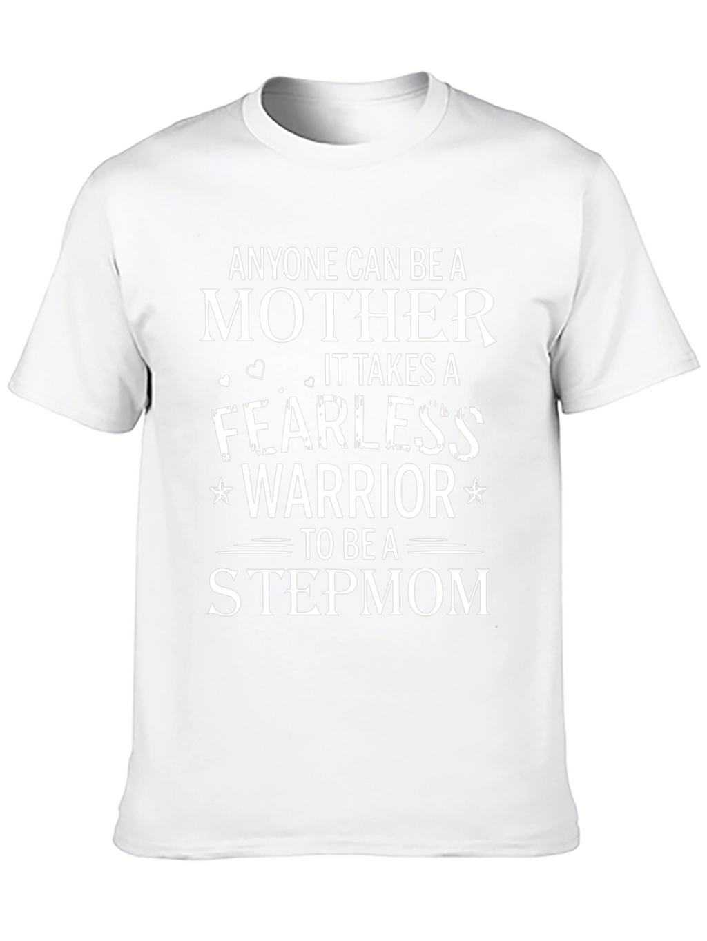 Fearless Warrior Stepmom T-Shirt - Mothers Day Gift