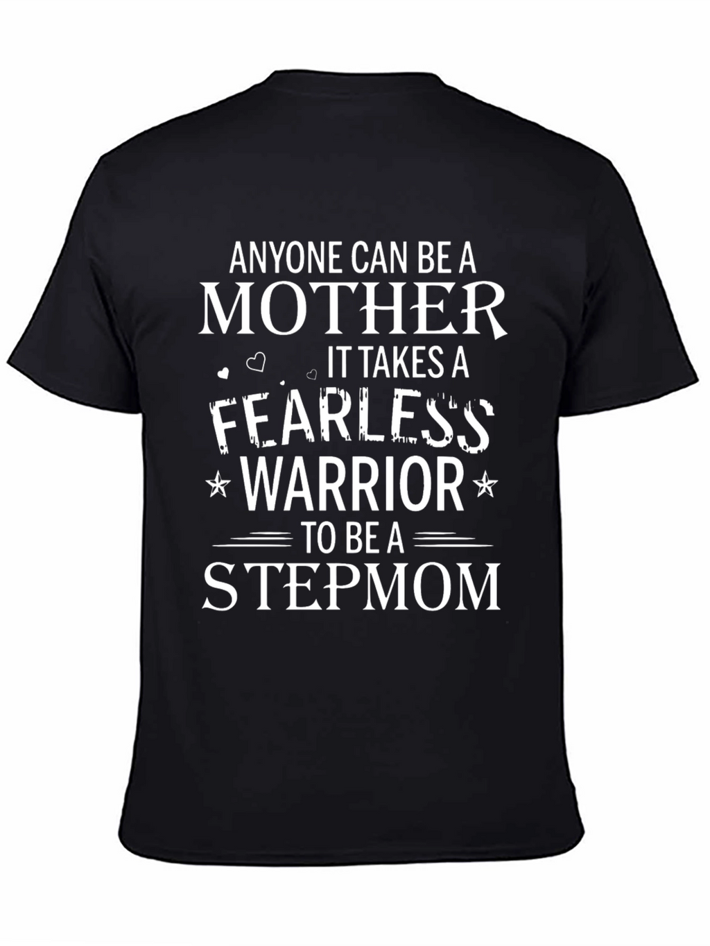 Fearless Warrior Stepmom T-Shirt - Mothers Day Gift