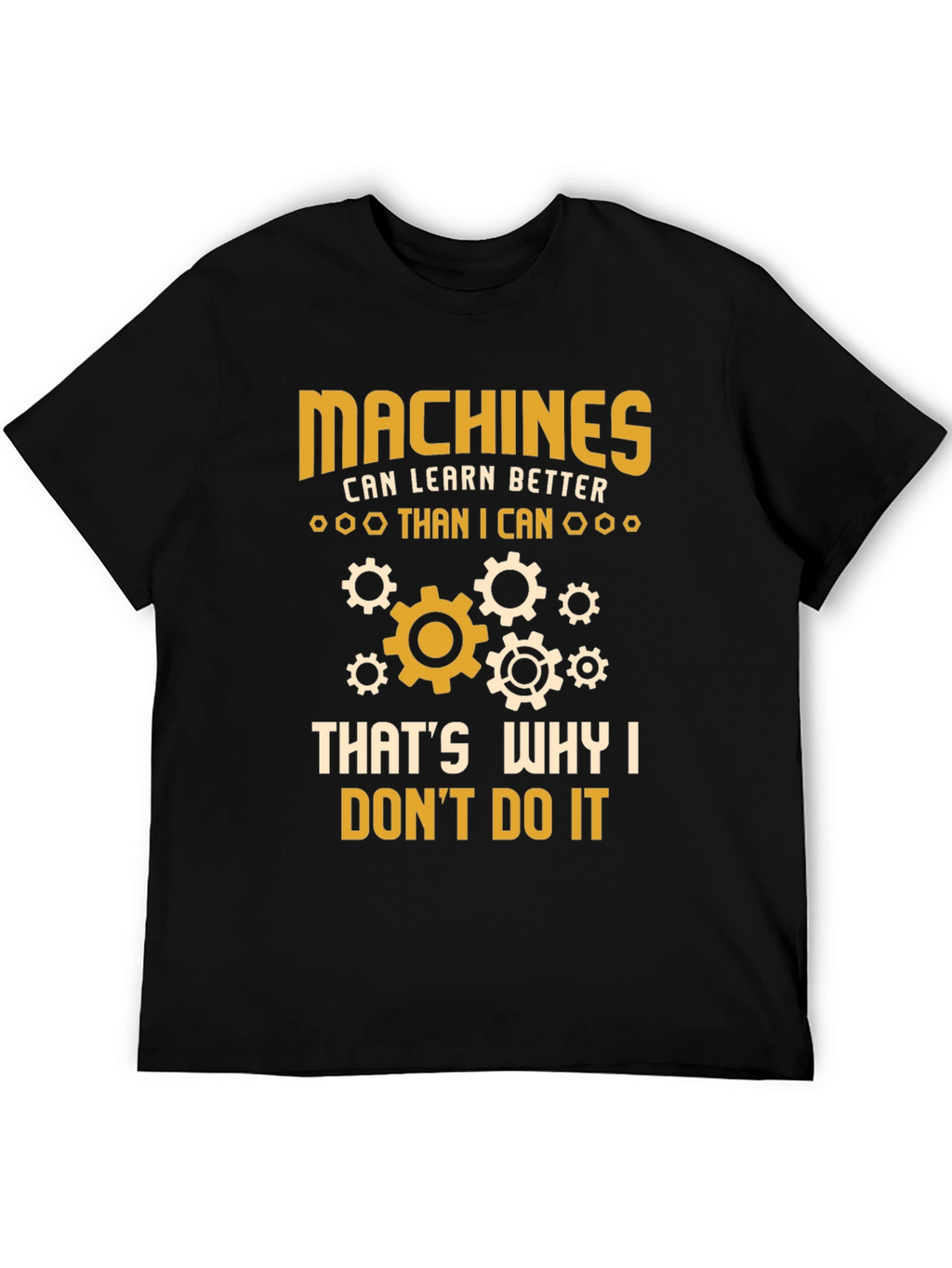 Funny Machines Graphic Tee - Learners Humor T-Shirt