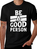 Be A Good Person Black T-Shirt