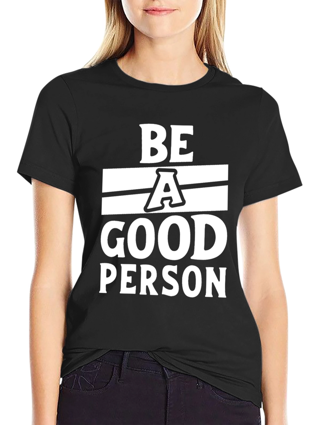 Be A Good Person Black T-Shirt