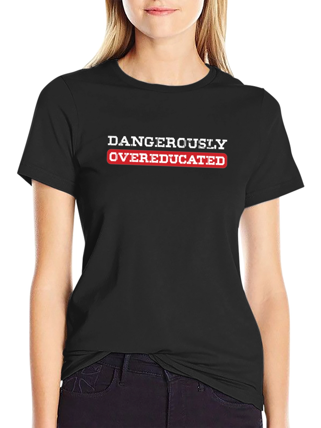 Dangerously Overeducated Black Graphic T-Shirt