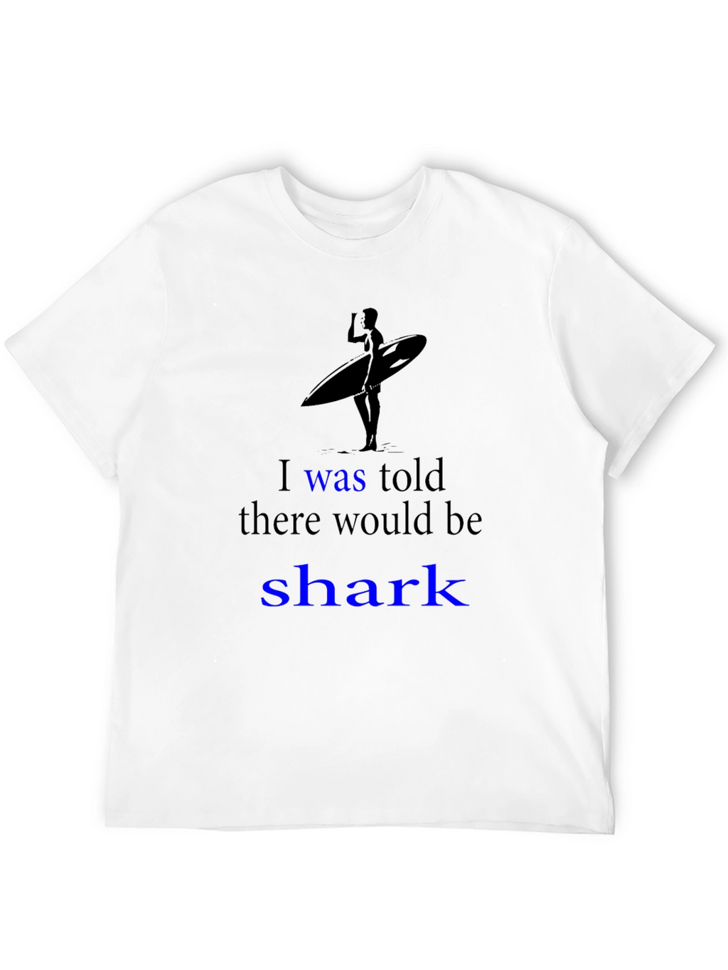 Shark Humor Graphic Tee - Surfer Design