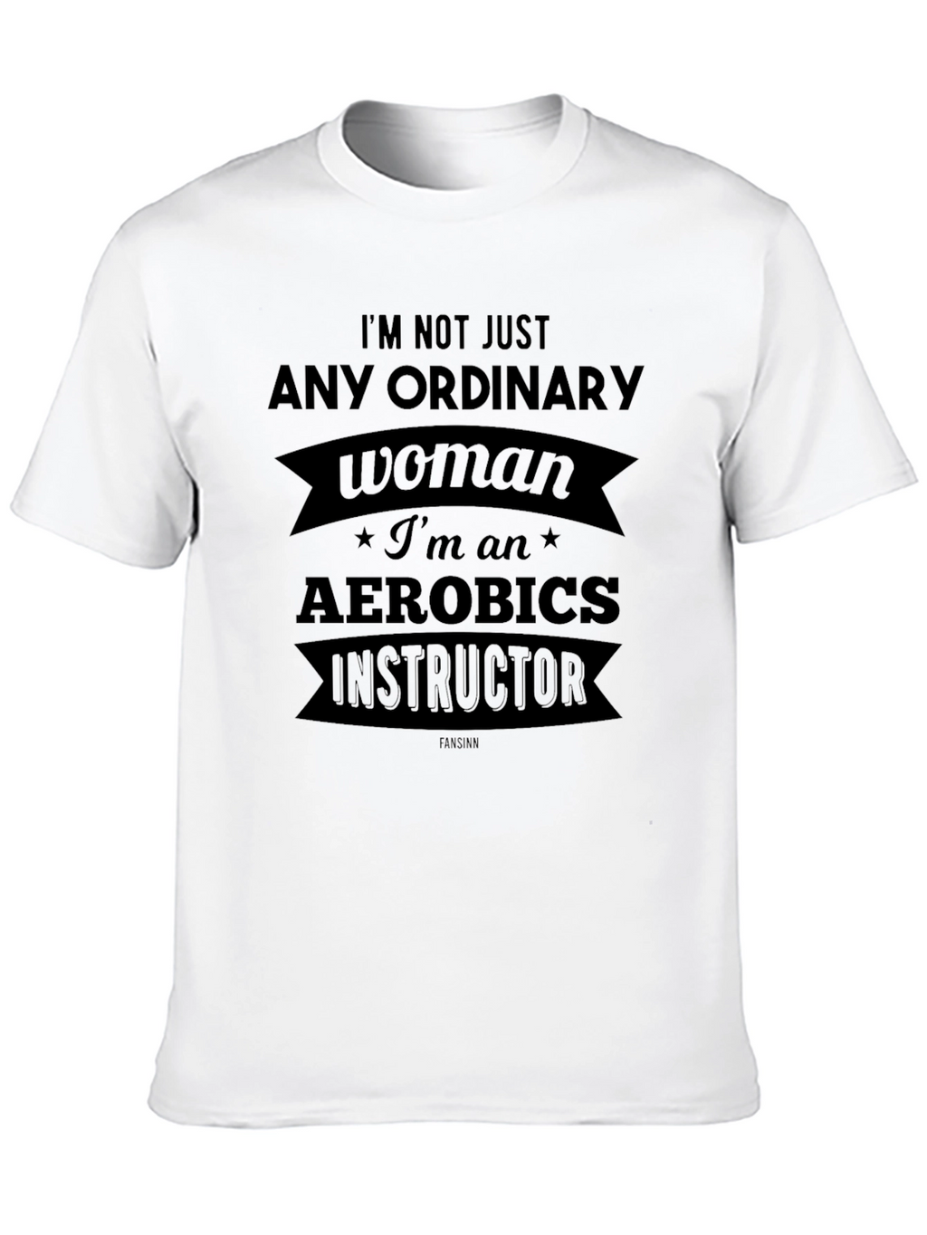 Aerobics Instructor T-Shirt - Woman Empowerment