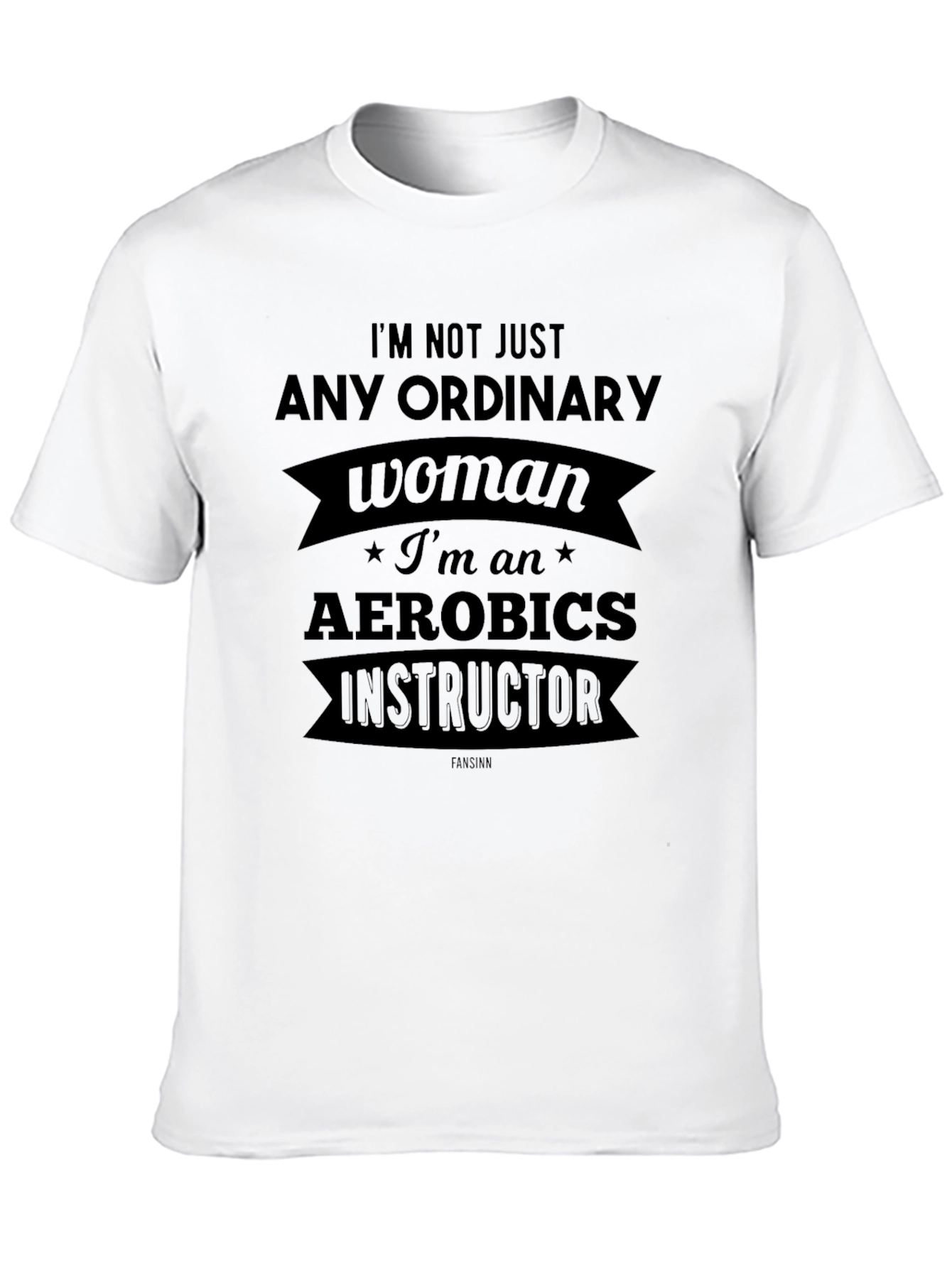 Aerobics Instructor T-Shirt - Woman Empowerment