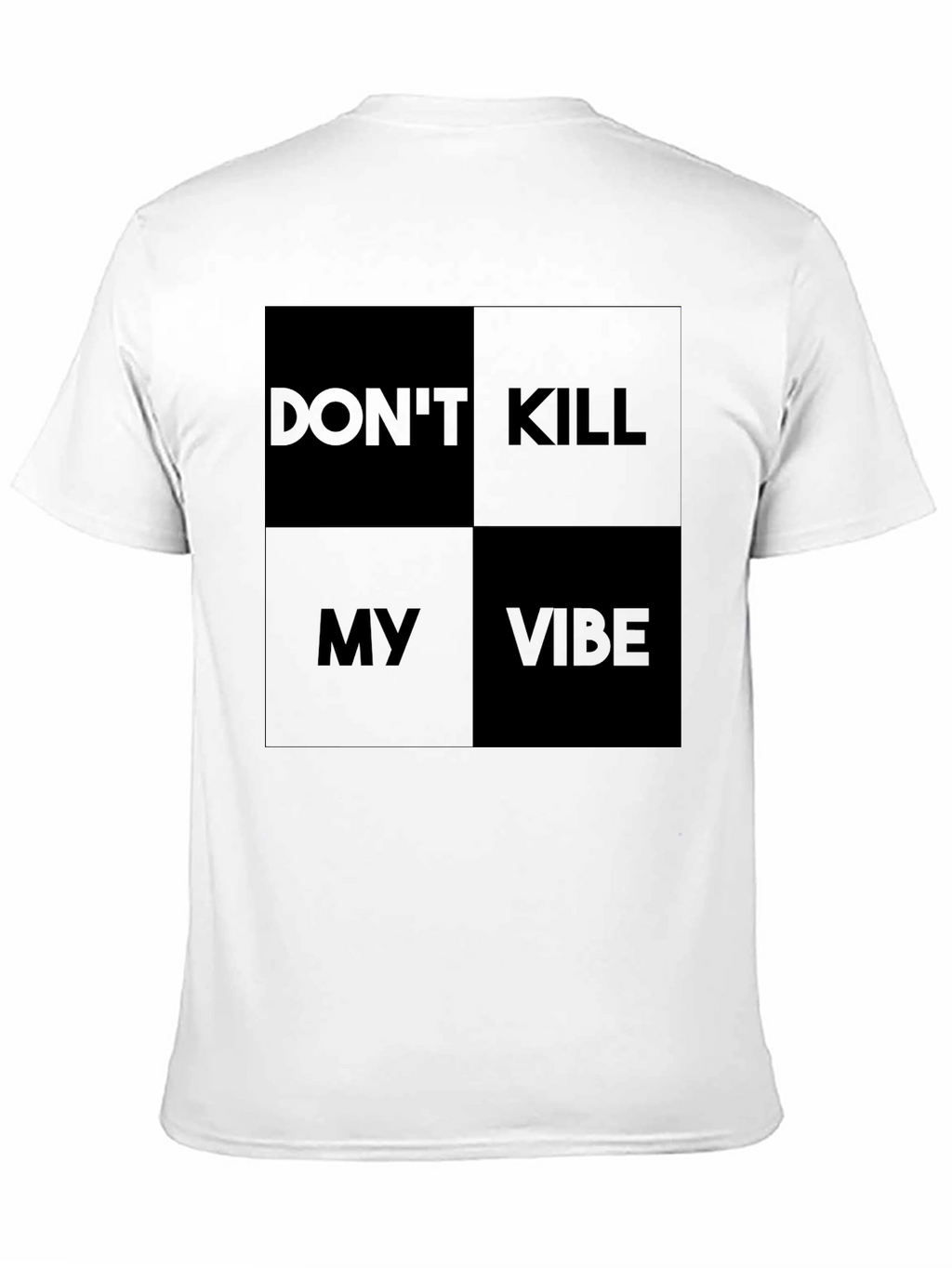 Dont Kill My Vibe Graphic Tee - Modern Style