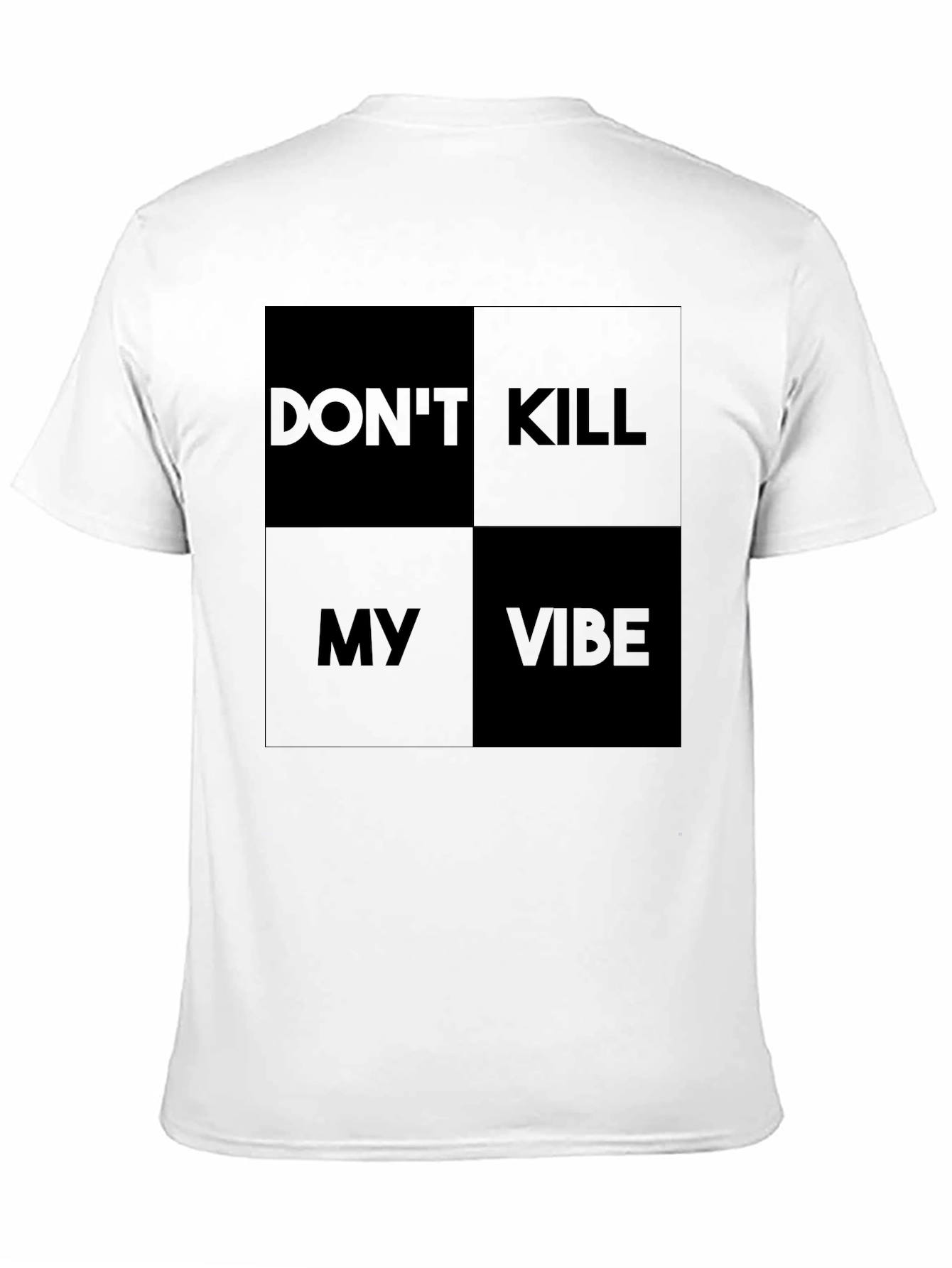 Dont Kill My Vibe Graphic Tee - Modern Style